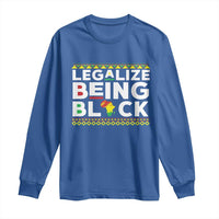 Black Pride Long Sleeve Shirt Legalize Being Black History Month