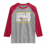 Black Pride Raglan Shirt Legalize Being Black History Month