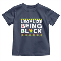 Black Pride Toddler T Shirt Legalize Being Black History Month