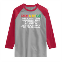 Black History Month Raglan Shirt Privilege Explained BLM