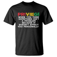 Black History Month T Shirt Privilege Explained BLM