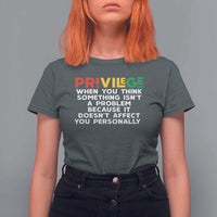 Black History Month T Shirt For Women Privilege Explained BLM