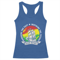 Black History Pride Racerback Tank Top Honoring The Past Inspiring The Future
