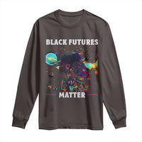 Afrofuturism African American Long Sleeve Shirt Black Futures Matter