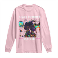 Afrofuturism African American Long Sleeve Shirt Black Futures Matter