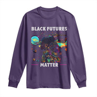 Afrofuturism African American Long Sleeve Shirt Black Futures Matter