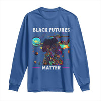 Afrofuturism African American Long Sleeve Shirt Black Futures Matter