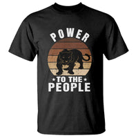Black Panther Party T Shirt Power To The People Black History