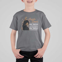 Angela Davis T Shirt For Kid I Am Changing The Things I Cannot Accept Black Panther Party History