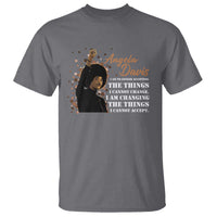 Angela Davis T Shirt I Am Changing The Things I Cannot Accept Black Panther Party History