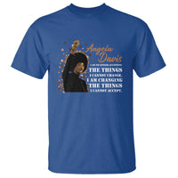 Angela Davis T Shirt I Am Changing The Things I Cannot Accept Black Panther Party History