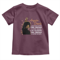 Angela Davis Toddler T Shirt I Am Changing The Things I Cannot Accept Black Panther Party History