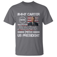 Jimmy Carter T Shirt 39th US President 1976 We The People American Flag