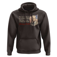 Jimmy Carter Quote Hoodie The Love Of Liberty Flows In Our American Veins