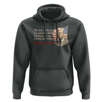 Jimmy Carter Quote Hoodie The Love Of Liberty Flows In Our American Veins