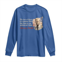 Jimmy Carter Quote Long Sleeve Shirt The Love Of Liberty Flows In Our American Veins