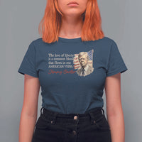 Jimmy Carter Quote T Shirt For Women The Love Of Liberty Flows In Our American Veins
