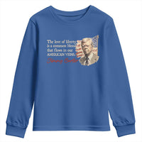 Jimmy Carter Quote Youth Sweatshirt The Love Of Liberty Flows In Our American Veins