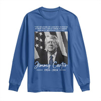 Jimmy Carter Quote Long Sleeve Shirt The Measure Of A Society