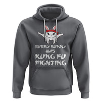 Easter Day Hoodie Every Bunny Was Kung Fu Fighting Funny Rabbit - Wonder Print Shop