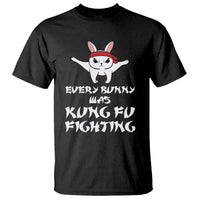 Easter Day T Shirt Every Bunny Was Kung Fu Fighting Funny Rabbit - Wonder Print Shop
