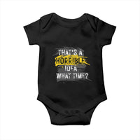 Funny Sarcastic Baby Onesie That's A Horrible Idea What Time