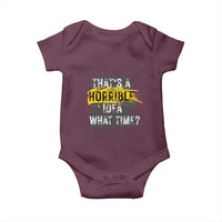 Funny Sarcastic Baby Onesie That's A Horrible Idea What Time