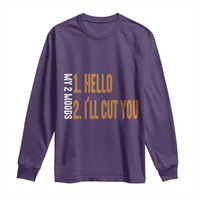 Funny My Two Moods Long Sleeve Shirt Hello And I'll Cut You