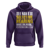 Funny Introvert Hoodie Selective Hearing Sorry
