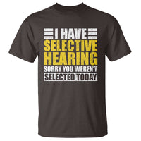 Funny Introvert T Shirt Selective Hearing Sorry - Wonder Print Shop