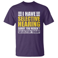Funny Introvert T Shirt Selective Hearing Sorry - Wonder Print Shop