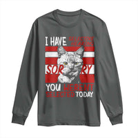 Funny Cat I Have Selective Hearing You Weren't Selected Long Sleeve Shirt