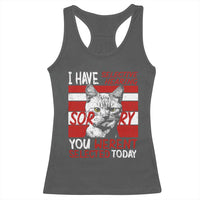 Funny Cat I Have Selective Hearing You Weren't Selected Racerback Tank Top