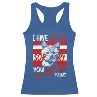 Funny Cat I Have Selective Hearing You Weren't Selected Racerback Tank Top