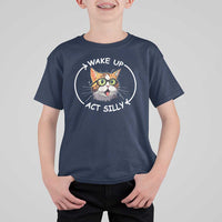 Funny Cat Meme T Shirt For Kid Wake Up Act Silly - Wonder Print Shop