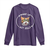 Funny Cat Meme Long Sleeve Shirt Wake Up Act Silly