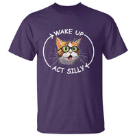 Funny Cat Meme T Shirt Wake Up Act Silly - Wonder Print Shop