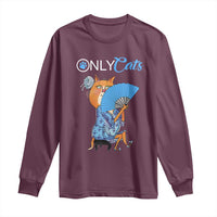 Funny Adult Joke Meme Only Cat Long Sleeve Shirt