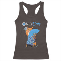 Funny Adult Joke Meme Only Cat Racerback Tank Top