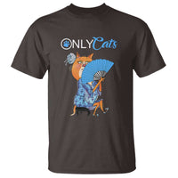 Funny Adult Joke Meme Only Cat T Shirt - Wonder Print Shop