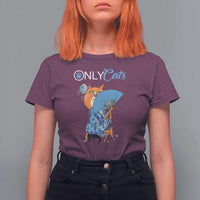 Funny Adult Joke Meme Only Cat T Shirt For Women - Wonder Print Shop