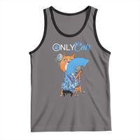 Funny Adult Joke Meme Only Cat Tank Top