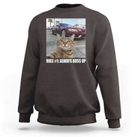 Funny Cat Meme Sweatshirt Rule No.1 Always Boss Up - Wonder Print Shop