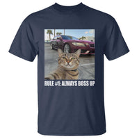Funny Cat Meme T Shirt Rule No.1 Always Boss Up - Wonder Print Shop
