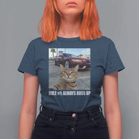 Funny Cat Meme T Shirt For Women Rule No.1 Always Boss Up - Wonder Print Shop