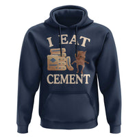 Funny Cat Meme Hoodie I Eat Cement