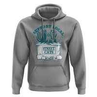 Funny Support Local Street Cat Hoodie Raccoon Opossum Skunk Garbage Crew