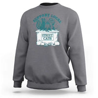 Funny Support Local Street Cat Sweatshirt Raccoon Opossum Skunk Garbage Crew - Wonder Print Shop
