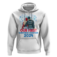 Our First Christmas Together 2024 Hoodie