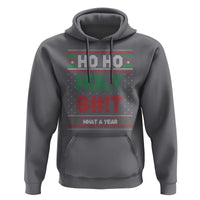 Funny Christmas Hoodie Ho Ho Holy S#!t What A Year